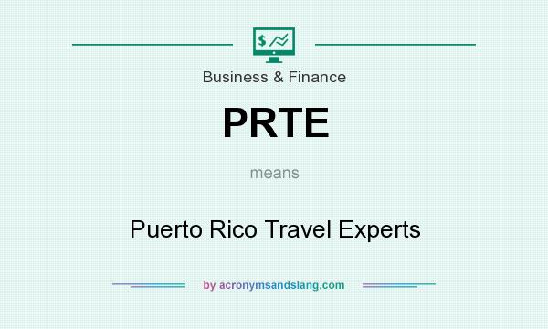 What does PRTE mean? It stands for Puerto Rico Travel Experts
