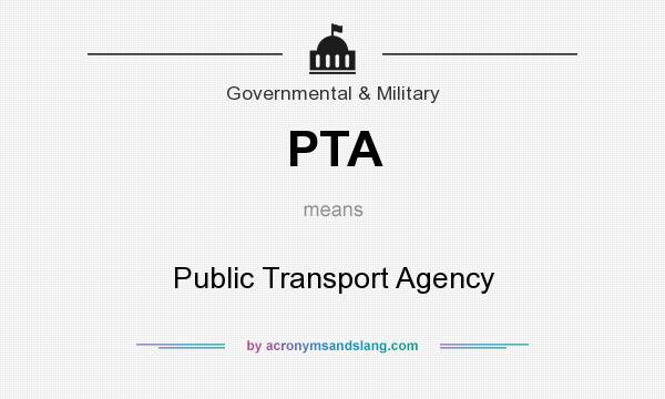 What does PTA mean? It stands for Public Transport Agency