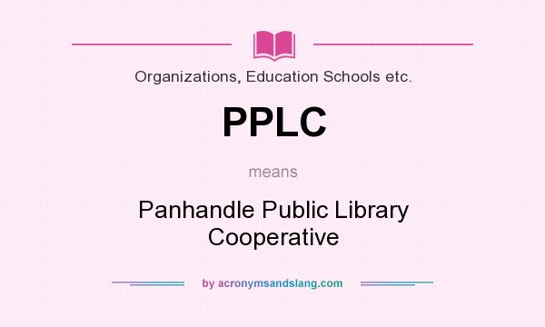 What does PPLC mean? It stands for Panhandle Public Library Cooperative