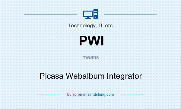 What does PWI mean? It stands for Picasa Webalbum Integrator