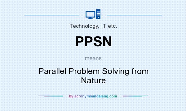 What does PPSN mean? It stands for Parallel Problem Solving from Nature