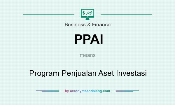 What does PPAI mean? It stands for Program Penjualan Aset Investasi