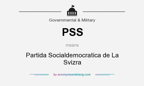 What does PSS mean? It stands for Partida Socialdemocratica de La Svizra