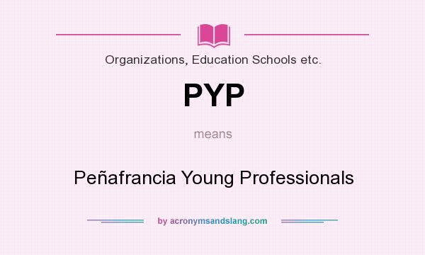 What does PYP mean? It stands for Peñafrancia Young Professionals