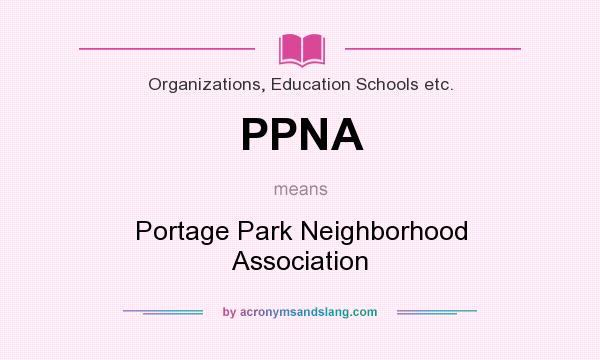 What does PPNA mean? It stands for Portage Park Neighborhood Association