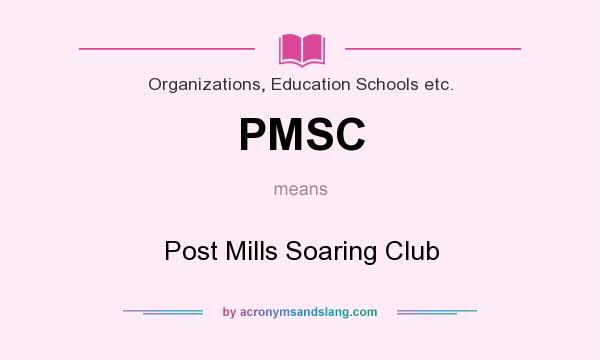 What does PMSC mean? It stands for Post Mills Soaring Club