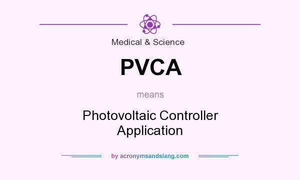 What does PVCA mean? It stands for Photovoltaic Controller Application