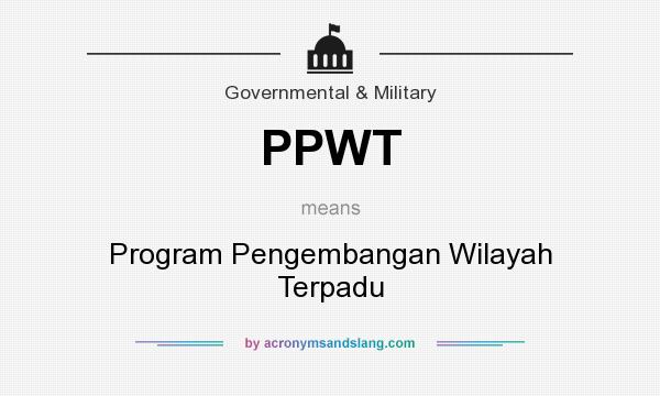 What does PPWT mean? It stands for Program Pengembangan Wilayah Terpadu