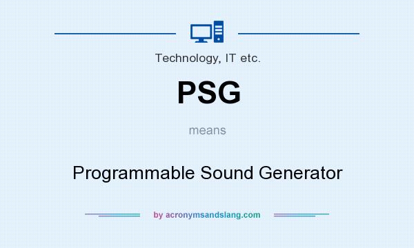 What does PSG mean? It stands for Programmable Sound Generator