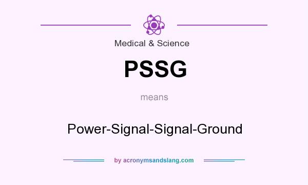 What does PSSG mean? It stands for Power-Signal-Signal-Ground