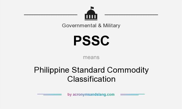 What does PSSC mean? It stands for Philippine Standard Commodity Classification