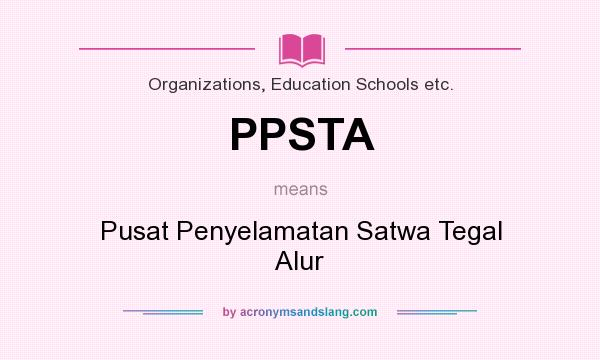 What does PPSTA mean? It stands for Pusat Penyelamatan Satwa Tegal Alur