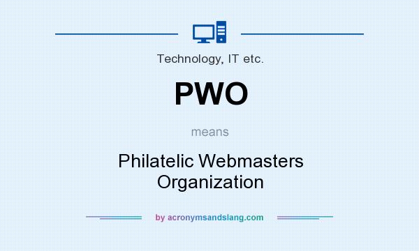 What does PWO mean? It stands for Philatelic Webmasters Organization