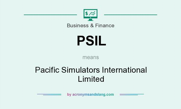 What does PSIL mean? It stands for Pacific Simulators International Limited
