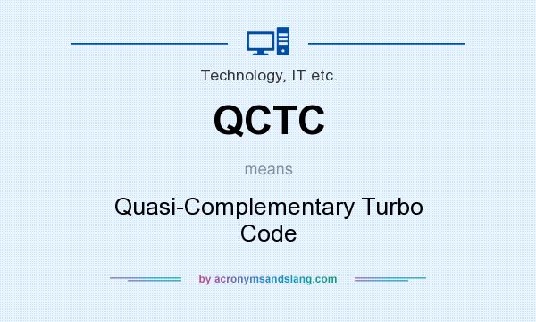 What does QCTC mean? It stands for Quasi-Complementary Turbo Code
