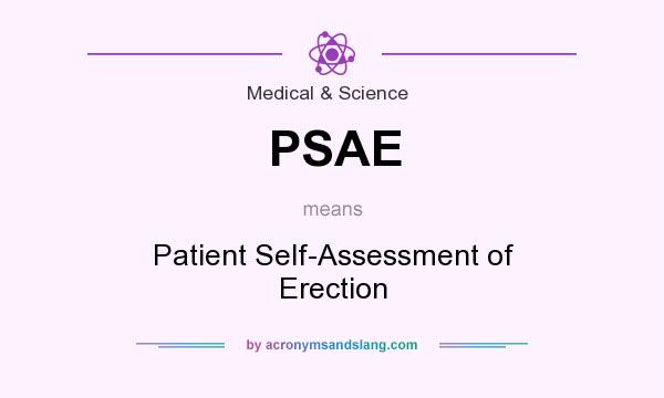 What does PSAE mean? It stands for Patient Self-Assessment of Erection