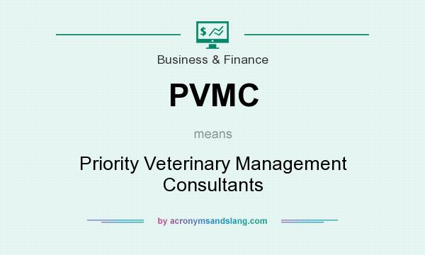 What does PVMC mean? It stands for Priority Veterinary Management Consultants