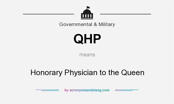 What does QHP mean? It stands for Honorary Physician to the Queen