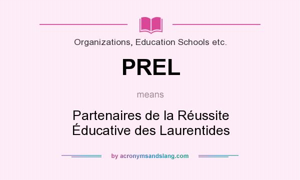 What does PREL mean? It stands for Partenaires de la Réussite Éducative des Laurentides