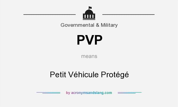 What does PVP mean? It stands for Petit Véhicule Protégé