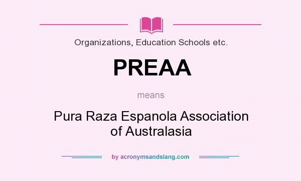 What does PREAA mean? It stands for Pura Raza Espanola Association of Australasia