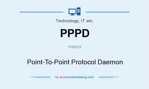 What does PPPD mean? It stands for Point-To-Point Protocol Daemon