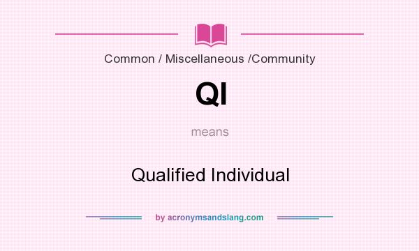 What does QI mean? It stands for Qualified Individual