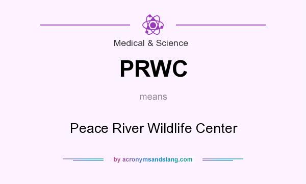 What does PRWC mean? It stands for Peace River Wildlife Center