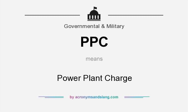 What does PPC mean? It stands for Power Plant Charge