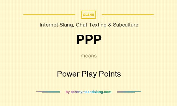 What does PPP mean? It stands for Power Play Points