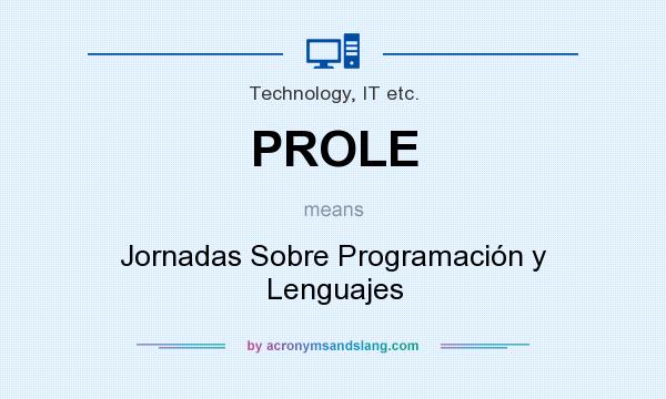 What does PROLE mean? It stands for Jornadas Sobre Programación y Lenguajes
