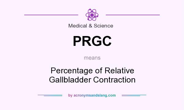 What does PRGC mean? It stands for Percentage of Relative Gallbladder Contraction