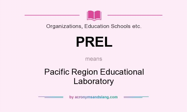 What does PREL mean? It stands for Pacific Region Educational Laboratory