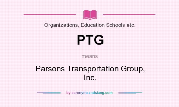 What does PTG mean? It stands for Parsons Transportation Group, Inc.