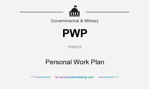 What does PWP mean? It stands for Personal Work Plan