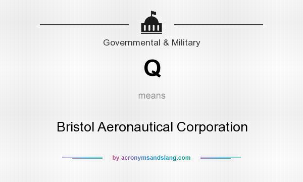 What does Q mean? It stands for Bristol Aeronautical Corporation