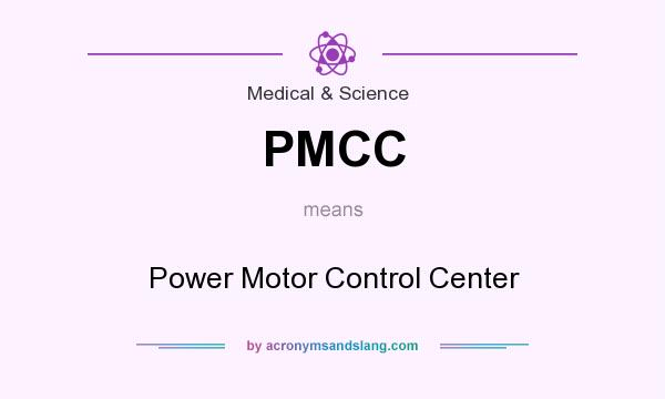 What does PMCC mean? It stands for Power Motor Control Center