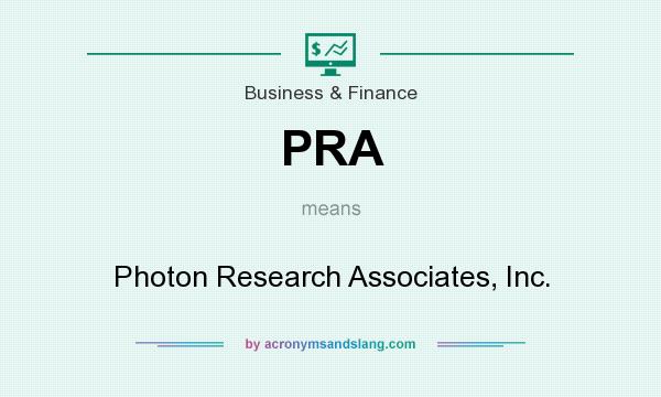 What does PRA mean? It stands for Photon Research Associates, Inc.