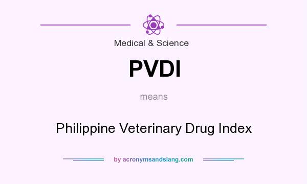 What does PVDI mean? It stands for Philippine Veterinary Drug Index