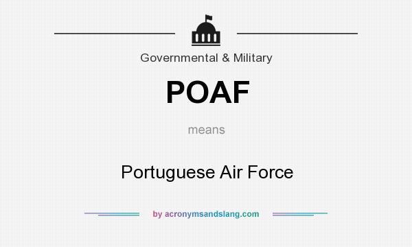 What does POAF mean? It stands for Portuguese Air Force