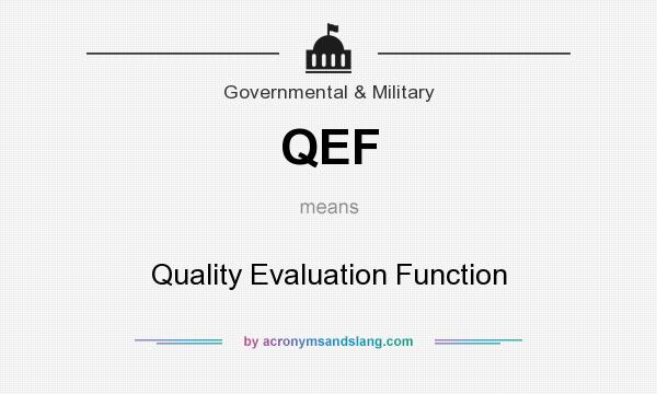 What does QEF mean? It stands for Quality Evaluation Function