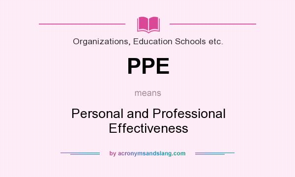 What does PPE mean? It stands for Personal and Professional Effectiveness