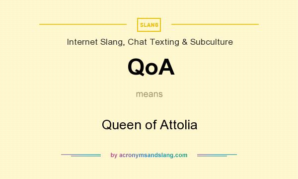 What does QoA mean? It stands for Queen of Attolia