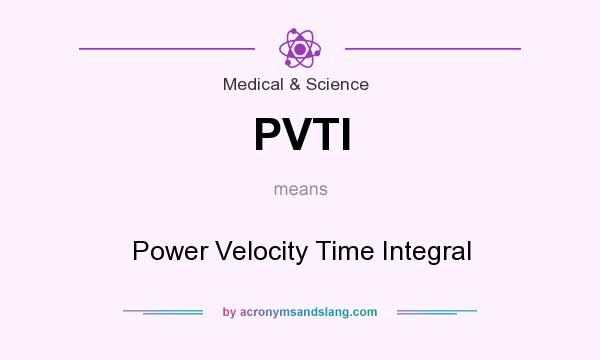What does PVTI mean? It stands for Power Velocity Time Integral