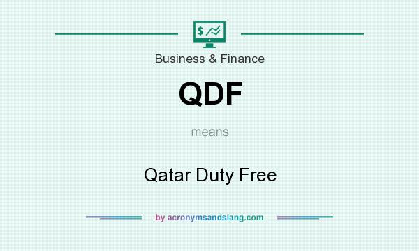 What does QDF mean? It stands for Qatar Duty Free