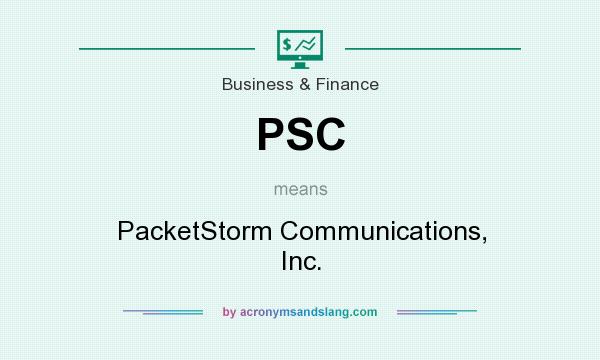 What does PSC mean? It stands for PacketStorm Communications, Inc.
