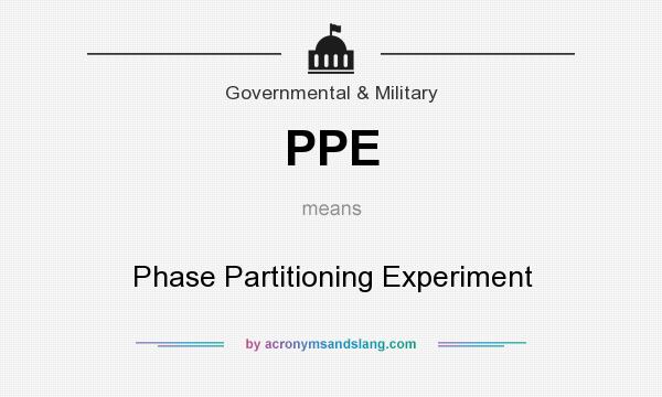 What does PPE mean? It stands for Phase Partitioning Experiment