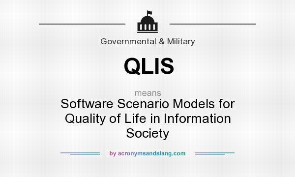 What does QLIS mean? It stands for Software Scenario Models for Quality of Life in Information Society