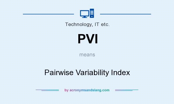What does PVI mean? It stands for Pairwise Variability Index