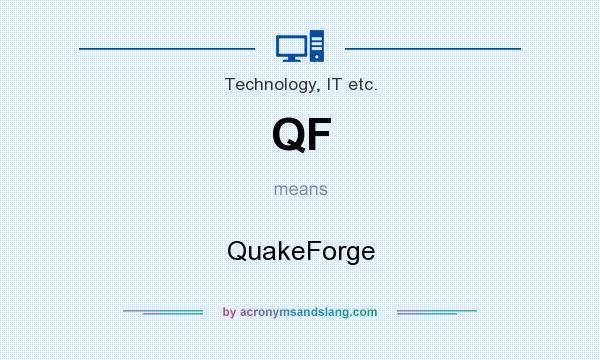 What does QF mean? It stands for QuakeForge
